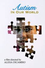 Watch Autism in Our World Letmewatchthis