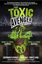 Watch The Toxic Avenger: The Musical Letmewatchthis