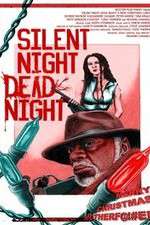 Watch Silent Night Dead Night A New Christmas Carol Letmewatchthis
