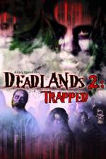 Watch Deadlands 2 Trapped Letmewatchthis