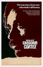 Watch The Ballad of Gregorio Cortez Letmewatchthis