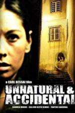 Watch Unnatural & Accidental Letmewatchthis