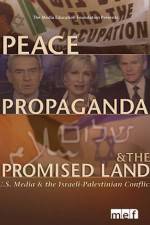 Watch Peace Propaganda & the Promised Land Letmewatchthis
