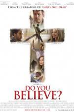 Watch Do You Believe? Letmewatchthis