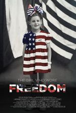 Watch The Girl Who Wore Freedom Letmewatchthis