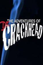 Watch The Adventures of Dr. Crackhead Letmewatchthis