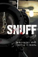 Watch Snuff: A Documentary About Killing on Camera Letmewatchthis