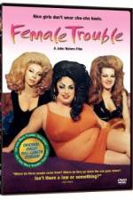 Watch Female Trouble Letmewatchthis