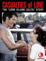 Watch Casualties of Love: The Long Island Lolita Story Letmewatchthis