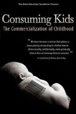 Watch Consuming Kids: The Commercialization of Childhood Letmewatchthis
