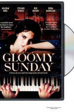 Watch Gloomy Sunday - Ein Lied von Liebe und Tod Letmewatchthis