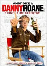 Watch Danny Roane: First Time Director Letmewatchthis