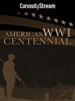 Watch America\'s World War I Centennial (TV Short 2017) Letmewatchthis