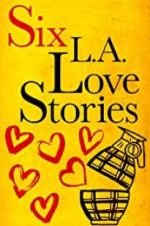 Watch Six LA Love Stories Letmewatchthis