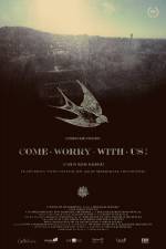 Watch Come Worry with Us! Letmewatchthis