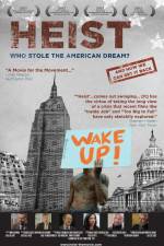 Watch Heist Who Stole the American Dream Letmewatchthis