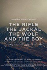 Watch The Rifle, the Jackal, the Wolf and the Boy Letmewatchthis