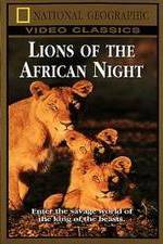 Watch Lions of the African Night Letmewatchthis