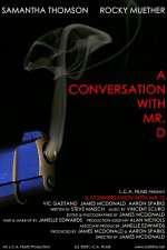 Watch A Conversation with Mr. D Letmewatchthis