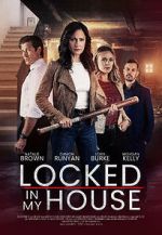 Watch Locked in My House Letmewatchthis