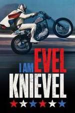 Watch I Am Evel Knievel Letmewatchthis