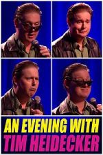 Watch An Evening with Tim Heidecker Letmewatchthis