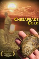 Watch Chesapeake Gold Letmewatchthis
