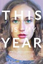 Watch This Is My Year Letmewatchthis