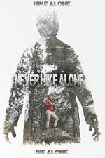 Watch Never Hike Alone Letmewatchthis