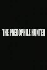 Watch The Paedophile Hunter ( 2014 ) Letmewatchthis