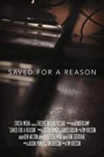 Watch Saved for a Reason Letmewatchthis