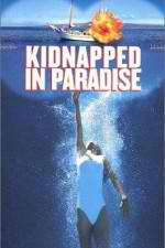 Watch Kidnapped in Paradise Letmewatchthis