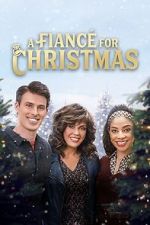 Watch A Fianc for Christmas Letmewatchthis