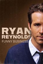 Watch Ryan Reynolds: Funny Business Letmewatchthis