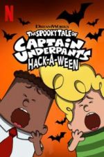 Watch The Spooky Tale of Captain Underpants Hack-a-Ween Letmewatchthis