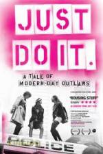 Watch Just Do It A Tale of Modern-day Outlaws Letmewatchthis