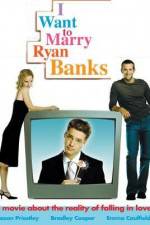 Watch I Want to Marry Ryan Banks Letmewatchthis