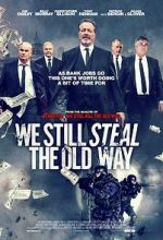 Watch We Still Steal the Old Way Letmewatchthis