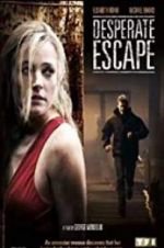 Watch Desperate Escape Letmewatchthis