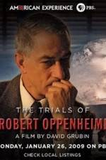 Watch The Trials Of Oppenheimer Letmewatchthis
