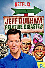 Watch Jeff Dunham: Relative Disaster Letmewatchthis