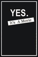 Watch Yes It's A Movie Letmewatchthis
