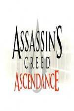 Watch Assassins Creed Ascendance Letmewatchthis