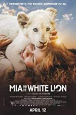 Watch Mia and the White Lion Letmewatchthis
