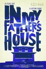 Watch In My Father's House Letmewatchthis