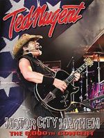 Watch Ted Nugent: Motor City Mayhem - The 6000th Show Letmewatchthis