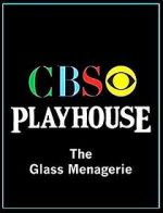 Watch CBS Playhouse: The Glass Menagerie Letmewatchthis