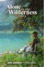 Watch Alone in the Wilderness Part II Letmewatchthis