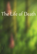 Watch The Life of Death Letmewatchthis