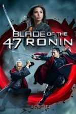 Watch Blade of the 47 Ronin Letmewatchthis